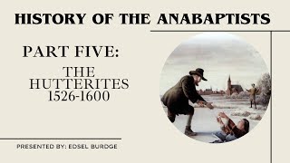 History of the Anabaptists Part 5 [upl. by Afihtan]