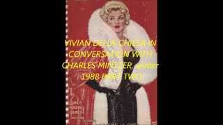 VIVIAN DELLA CHIESA in conversation with Charles Mintzer winter 1988 PART TWO [upl. by Neicul211]