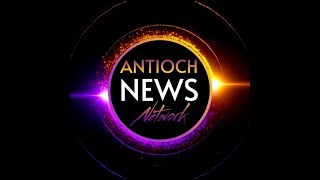 Antioch Network News 040724 [upl. by Hamaso]