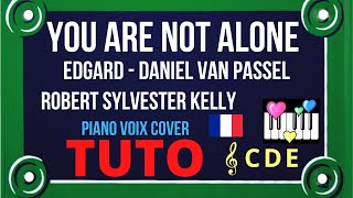 YOU ARE NOT ALONE  Tutoriel Piano Voix Cover [upl. by Norton]