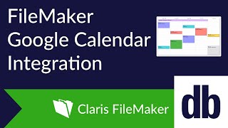 FileMaker Google Calendar Integration [upl. by Papagena]