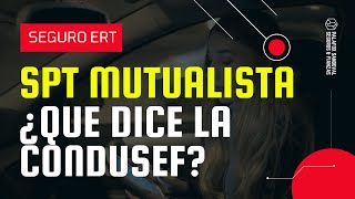 SPT Mutualista  ¿Qué dice la condusef [upl. by Repinuj]