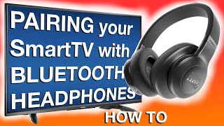 HOW TO pair Bluetooth Headphones to your TV  SmartTV  Television HOW TO [upl. by Nohcim81]