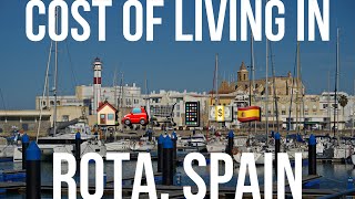 Cost of living in Rota Spain  naval station Rota  monthly expenses in Rota Spain [upl. by Lhadnek]