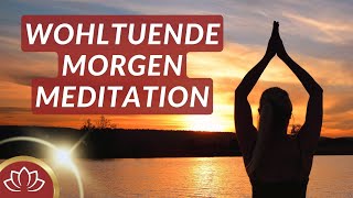 Beginne deinen Tag mit Dankbarkeit amp Lebensfreude I Meditation [upl. by Haidebej]