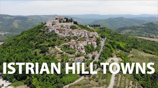 ISTRIA CROATIA Motovun Hum amp Groznjan [upl. by O'Connor72]