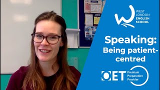 Being PatientCentred OET Speaking with Beth  West London English School and OET All Stars [upl. by Sudnor]