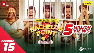 Bachelor Point  Season 2  EPISODE 15  Kajal Arefin Ome  Dhruba Tv Drama Serial [upl. by Cassil]