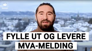 Fylle ut og levere Mvamelding [upl. by Rebecca]