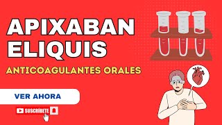 Apixaban ELIQUIS  Farmacología Anticoagulantes orales [upl. by Ettennaj]