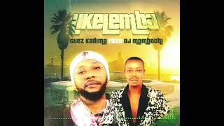 GUEZ KADIMA FT DJ MOMBOSHI  LIKELEMBA  AUDIO OFFICIEL [upl. by Asilahs]