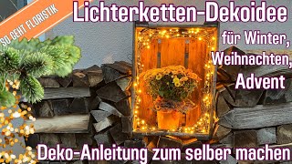 LichterkettenDekoidee für Winter Weihnachten amp Advent einfach und schnell Ambiente zaubern DIY [upl. by Oicam]