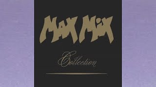 Max Mix Collection Videomix [upl. by Douglas]