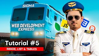 Image Lists and Tables in HTML  Sigma Web Development Course  Tutorial 5 [upl. by Micheil509]