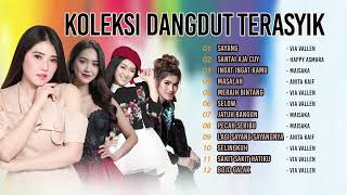 KOLEKSI DANGDUT TERASYIK TERPOPULER FULL PLAYLIST VIA VALLEN HAPPY ASMARA  SAYANG  SANTAI AJA CUY [upl. by Tonl571]