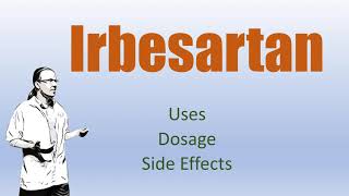 Irbesartan Review  75 mg 150 mg 300 mg Side Effects and with Hydrochlorthiazide [upl. by Almeria]