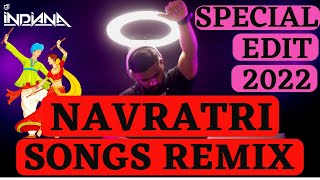 DJ Indiana Navaratri Remix 2022 Navratri special DJ Edits Latest Garba Beats Dandiya songs 2022 [upl. by Ahsika]