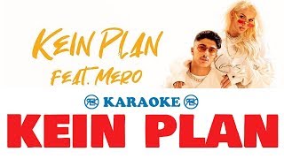 Loredana ft Mero  Kein Plan  Karaoke Instrumental mit lyrics [upl. by Notsahc]