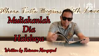 Muliakanlah Dia Haleluya  Original song  Krisman Mangapul  Official music video [upl. by Onaicul]