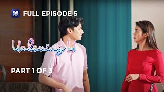 Unloving U  Episode 5  Part 1 of 3  IWantTFC Originals Playback [upl. by Radack225]