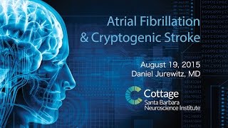 SBNI Lunch Lecture Series  Atrial Fibrillation amp Cryptogenic Stroke [upl. by Rheba454]