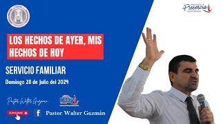 En vivo  Los Hechos de Ayer mis Hechos de Hoy  Domingo Familiar  28 de Julio del 2024 [upl. by Niriam]