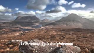 Gaelic Song Mo Shoraidh Leis Na FuarBheannan with Lyrics [upl. by Brigham832]