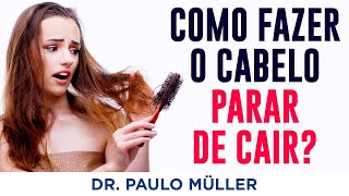 Como Fazer o Cabelo Parar de Cair – Dr Paulo Müller Dermatologista [upl. by Nirred]