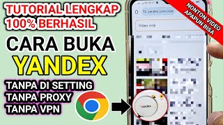 TUTORIAL LENGKAP  cara buka yandex google chrome terbaru 2024 anti gagal [upl. by Ahtelahs]