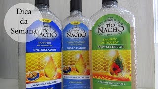 MINHA EXPERIÊNCIA COM O SHAMPOO TIO NACHO  Engrossadorfortalecedor [upl. by Bethel985]