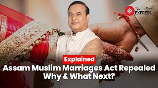 Why Has The Assam Government Decided To Repeal The States Muslim Marriage Act [upl. by Ariak]