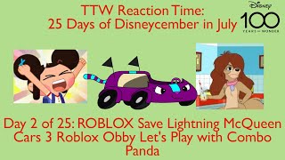 Toono This Weekend Reaction Time 25 Days of Disneycember in July Combo Panda’s Cars 3 Roblox Obby [upl. by Notloc626]