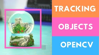 Tracking Objects  OpenCV Python Tutorials for Beginners 2020 [upl. by Wakeen]