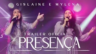 Gislaine e Mylena  Presença Trailer Oficial [upl. by Amethist650]