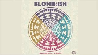 BLONDISH  Wizard of Love Radio Edit Rebirth [upl. by Aniehs23]