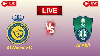 Al Nassr FC vs AlAhli SFC live match score updates today  Saudi Professional League live 2024 [upl. by Aihsenad240]