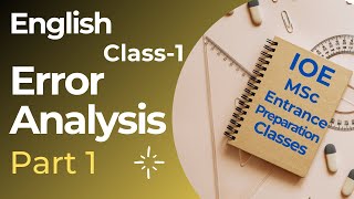 English Class 1 Error Analysis  IOE MSc Entrance Preparation [upl. by Chesna341]