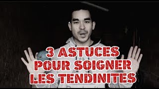 3 astuces pour soigner les tendinites [upl. by Patrich]