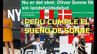 PRENSA DANESA EMOCIONADA POR QUE PERÚ LE CUMPLIO SU SUEÑO A OLIVER SONNE [upl. by Acceber710]