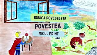 POVESTEA MICUL PRINȚ [upl. by Ora762]