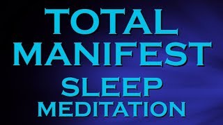 ULTIMATE MANIFEST Sleep Meditation  MANIFEST Wealth Health and Happiness [upl. by Romano]