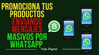 Cómo Enviar MENSAJES MASIVOS En WhatsApp Business 🚨 Guía ACTUALIZADA [upl. by Royd]