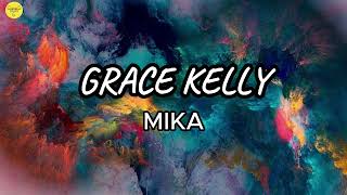 Grace Kelly  Mika  Lyrics [upl. by Eudora]