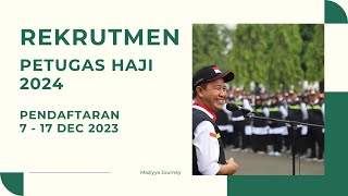 REKRUTMEN PETUGAS HAJI 2024 SEGERA DIBUKA [upl. by Subak]