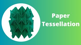 Mastering the Art of Paper Tessellation A Beginners Guide [upl. by Cooperstein]