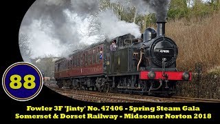 Fowler 3F Jinty No 47406  Spring Steam Gala  Somerset amp Dorset Railway  10032018 [upl. by Champaigne]