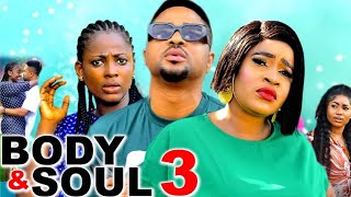 BODY AND SOULSEASON 3 New Movie Mike Godson Mary Igwe Ella Idu 2024 Latest Nollywood Movie [upl. by September]