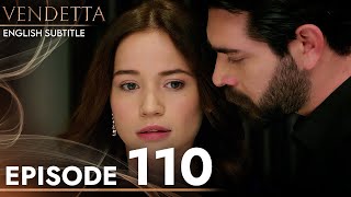 Vendetta  Episode 110 English Subtitled  Kan Cicekleri [upl. by Zink]