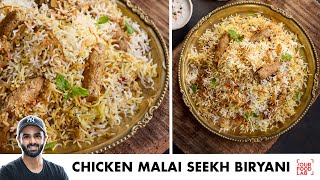 Chicken Malai Seekh Biryani  Seekh Kabab Dum Biryani  मलाई सीख दम बिरयानी  Chef Sanjyot Keer [upl. by Galateah]