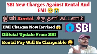 SBI New Charges Against Rental Payment And EMI Purchases  Official Update From SBI  Techno Tamil [upl. by O'Carroll108]